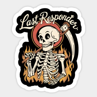 Last Responder Dark Humor Sticker